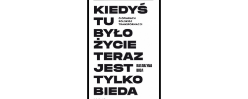 Bieda na&nbsp;Niepodległości. O&nbsp;przegranych transformacji — ilustracja