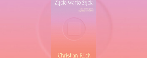 "Życie warte życia" Wydawnictwo Smak Słowa