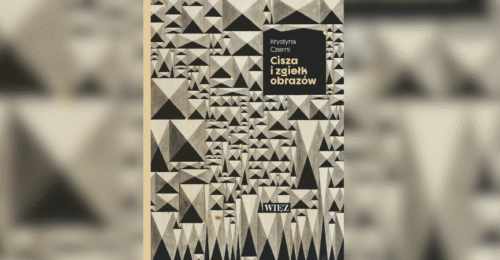 Okładka książki Cisza i zgiełk obrazów Krystyny Czerni